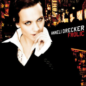 Anneli Drecker ‎– Frolic