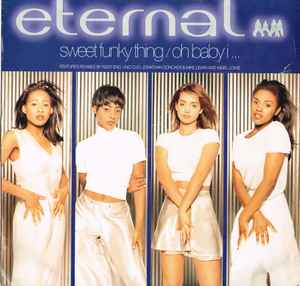 Eternal ‎– Sweet Funky Thing / Oh Baby I ... (Used Vinyl) (12")