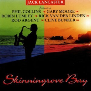 Jack Lancaster ‎– Skinningrove Bay