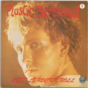 Plastic Bertrand ‎– C'est Le Rock 'n' Roll (Walk Like A Man) (Used Vinyl) (12")