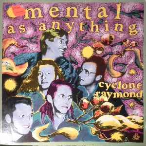 Mental As Anything ‎– Cyclone Raymond (Used Vinyl)