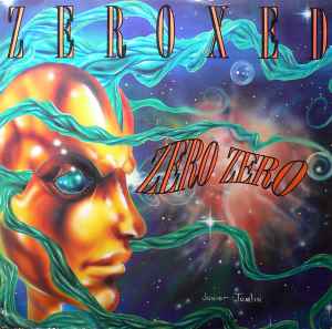Zero Zero ‎– Zeroxed (Used Vinyl) (12")