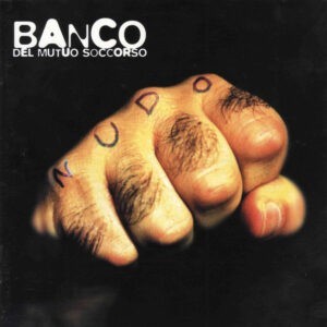 Banco Del Mutuo Soccorso ‎– Nudo (CD)