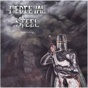 Medieval Steel ‎– Dark Castle