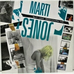 Marti Jones ‎– Unsophisticated Time (Used Vinyl)