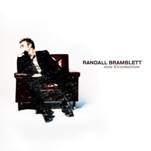 Randall Bramblett ‎– Now It's Tomorrow (CD)