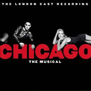 Various ‎– Chicago The Musical (The London Cast Recording)