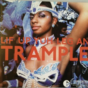 Various ‎– Lif Up Yuh Leg An Trample: The Soca Train From Port Of Spain