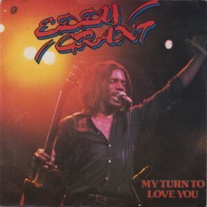 Eddy Grant ‎– My Turn To Love You (Used Vinyl) (7'')