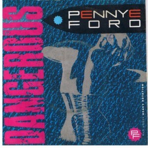Pennye Ford ‎– Dangerous (Used Vinyl) (7'')