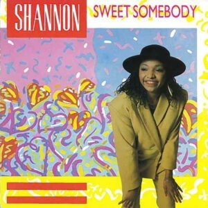 Shannon ‎– Sweet Somebody (Used Vinyl) (7'')
