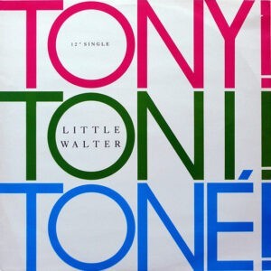 Tony! Toni! Toné! ‎– Little Walter (Used Vinyl) (12'')