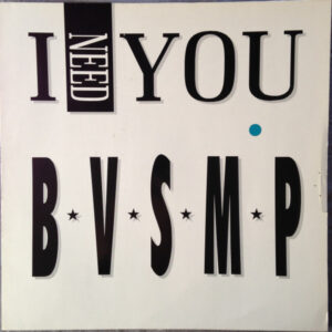 B.V.S.M.P. ‎– I Need You (Used Vinyl) (12'')