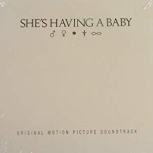 Various ‎– She's Having A Baby (Original Motion Picture Soundtrack) (Used Vinyl)