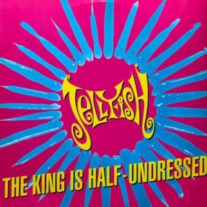 Jellyfish – The King Is Half-Undressed (Used Vinyl) (12'')