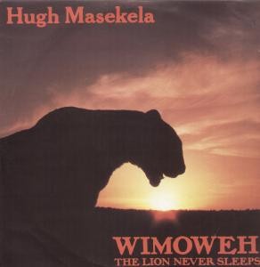 Hugh Masekela ‎– Wimoweh (The Lion Never Sleeps) (Used Vinyl) (12'')