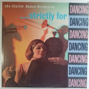The Statler Dance Orchestra ‎– ... Strictly For Dancing (Used Vinyl)