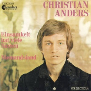 Christian Anders ‎– Einsamkeit Hat Viele Namen (Used Vinyl) (7'')