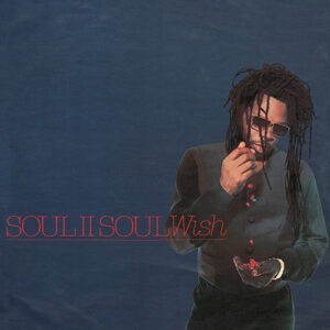 Soul II Soul ‎– Wish (Used Vinyl) (12'')