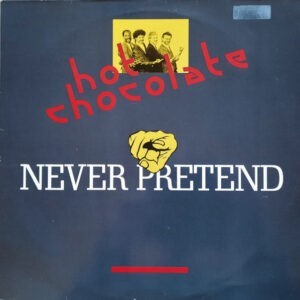 Hot Chocolate ‎– Never Pretend (Used Vinyl) (12'')