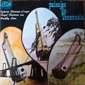 Egberto Chirinos, Angel Chirinos, Freddy Leon ‎– Paisajes De Venezuela (Used Vinyl)