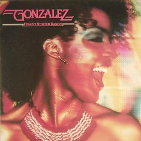 Gonzalez ‎– Haven't Stopped Dancin' (Used Vinyl)
