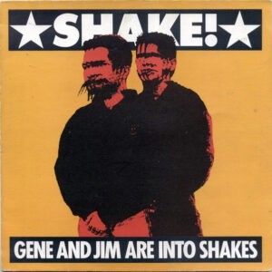 Gene And Jim Are Into Shakes ‎– Shake! (Used Vinyl) (12'')