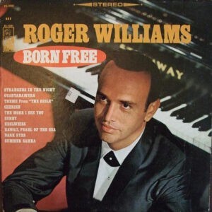 Roger Williams – Born Free (Used Vinyl)