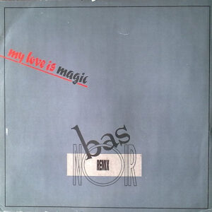 Bas Noir ‎– My Love Is Magic Remix (Used Vinyl) (12'')
