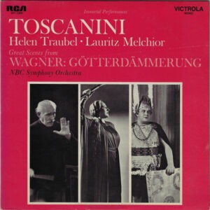 Toscanini, Helen Traubel · Lauritz Melchior, Wagner, NBC Symphony Orchestra ‎– Great Scenes From Wagner: Götterdämmerung (Used Vinyl)