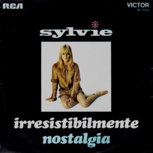 Sylvie ‎– Irresistibilmente / Nostalgia (Used Vinyl) (7'')