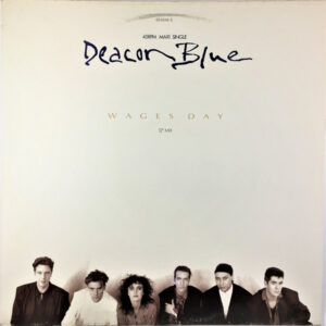 Deacon Blue ‎– Wages Day (Used Vinyl) (12'')