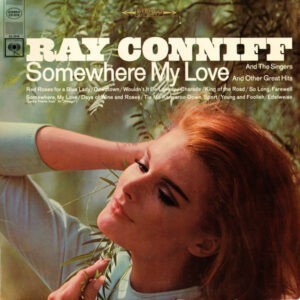 Ray Conniff And The Singers ‎– Somewhere My Love (Used Vinyl)