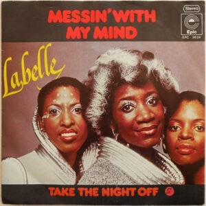 LaBelle ‎– Messin With My Mind / Take The Night Off (Used Vinyl) (7'')