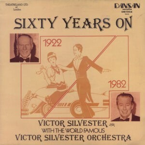 Victor Silvester Jr. And The World Famous Victor Silvester Orchestra ‎– Sixty Years On (Used Vinyl)