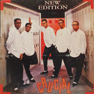 New Edition ‎– Crucial (Used Vinyl) (12'')