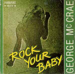 George McCrae ‎– Rock Your Baby (Frankfurt Mix) (Used Vinyl) (12'')