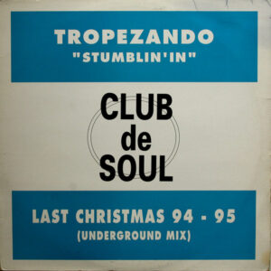 Club De Soul ‎– Stumblin'In / Last Christmas 94-95 (Used Vinyl) (12'')