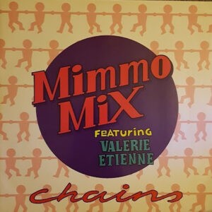 Mimmo Mix Featuring Valerie Etienne ‎– Chains (Used Vinyl) (12'')