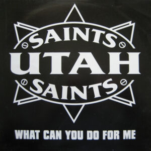 Utah Saints ‎– What Can You Do For Me (Used Vinyl) (12'')