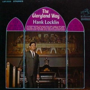 Hank Locklin ‎– The Gloryland Way (Used Vinyl)