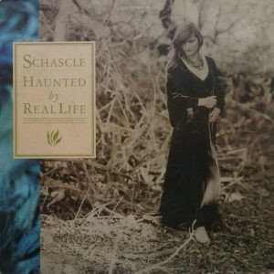 Schascle ‎– Haunted By Real Life (Used Vinyl)
