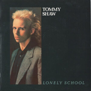 Tommy Shaw ‎– Lonely School (Used Vinyl) (7'')