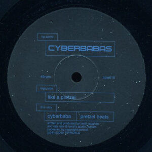 Cyberbabas ‎– Like A Pretzel / Cyberbaba / Pretzel Beats (Used Vinyl) (12'')