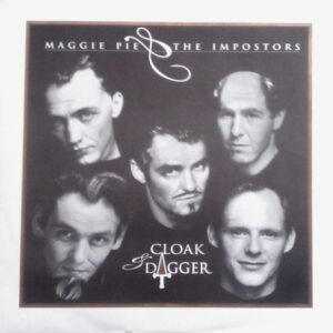 Maggie Pie & The Imposters ‎– Cloak And Dagger (Used Vinyl)