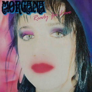 Morgana ‎– Ready For Love (Used Vinyl) (12'')
