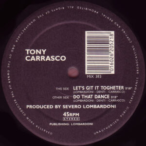 Tony Carrasco ‎– Let's Git It Together / Do That Dance (Used Vinyl) (12'')