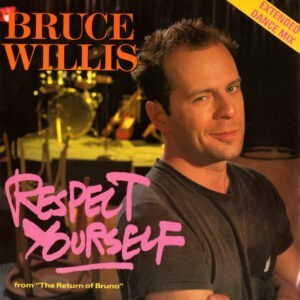 Bruce Willis ‎– Respect Yourself (Extended Dance Mix) (Used Vinyl) (12'')
