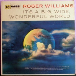 Roger Williams – It's A Big Wide Wonderful World (Used Vinyl)