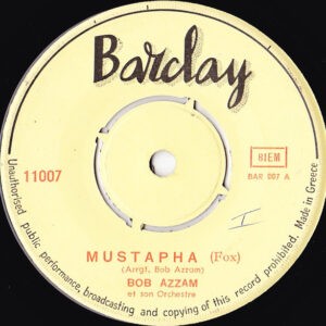 Bob Azzam Et Son Orchestre ‎– Mustapha / Padpone D'o Mare (Used Vinyl) (7'')